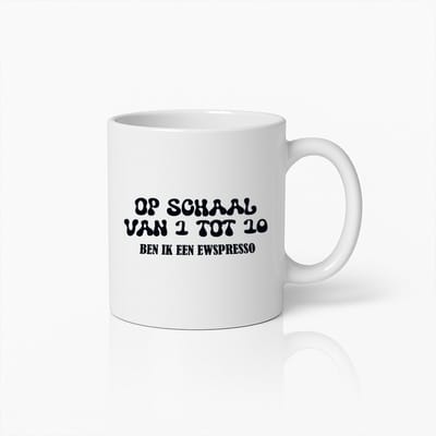 Grappige Koffiemok – "Op Schaal van 1 tot 10, Ben Ik een Ewspresso" – Perfect Cadeau voor Koffieliefhebbers & Ochtenden
