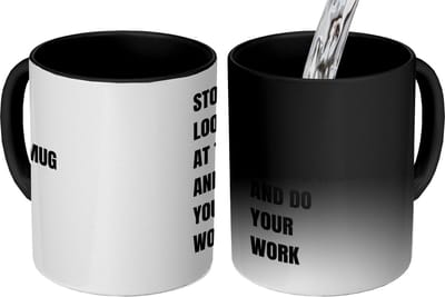 Magic Mok - 275 ML - Koffiemok Collega - Koffietas geschenk - Koffiebeker Papa - Mokken - Koffietassen Humor - Spreuken - Quote - Stop looking at this mug - Grote theemok - Theemokken groot - Leuke thee mok - Thee tas Mama - Grappige cadeaus