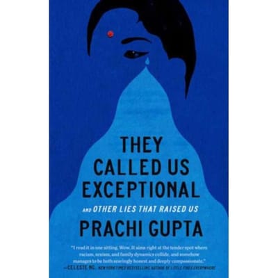 They Called Us Exceptional - Prachi Gupta