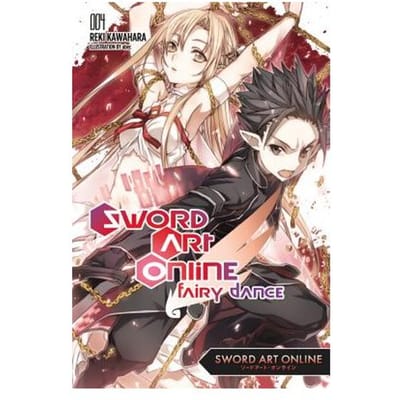 Sword Art Online 4: Fairy Dance (Light Novel) - Reki Kawahara