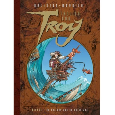 De Ballade Van De Natte Zee - Trollen Van Troy - Christophe Arleston