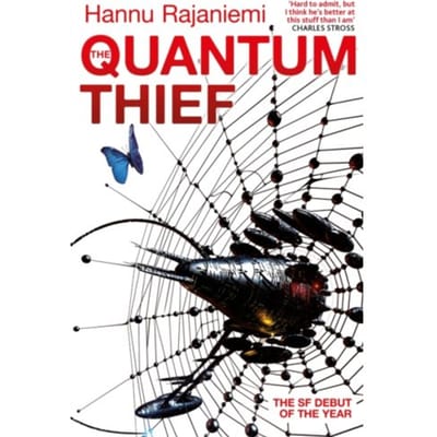 Quantum Thief - Hannu Rajaniemi