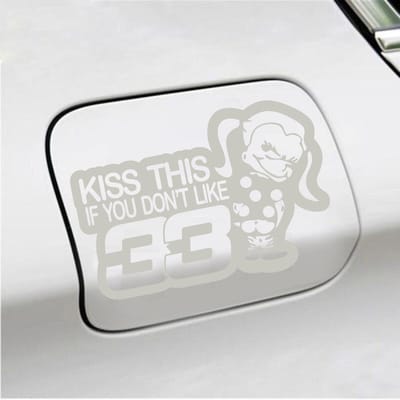 Bumpersticker - Kiss This If You Dont Like 33 - 13,4 X 20 - Zilver
