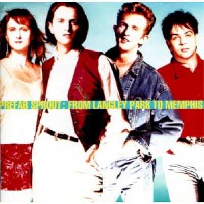 From Langley Park To Memphis - Prefab Sprout