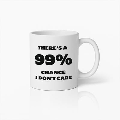 99% Kans Dat Het Me Niet Kan Schelen Mok 330ml – Grappige Quote Koffiemok – Humoristisch Cadeau Voor Vrienden en Collega’s