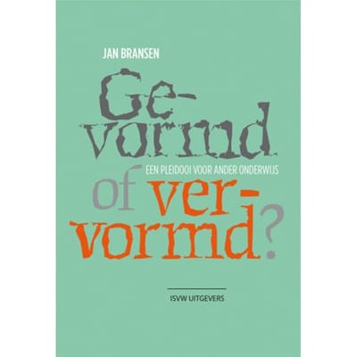 Gevormd Of Vervormd? - Jan Bransen