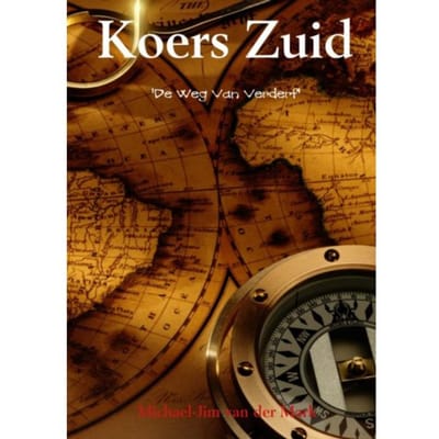 Koers Zuid - Michael-Jim van der Mark