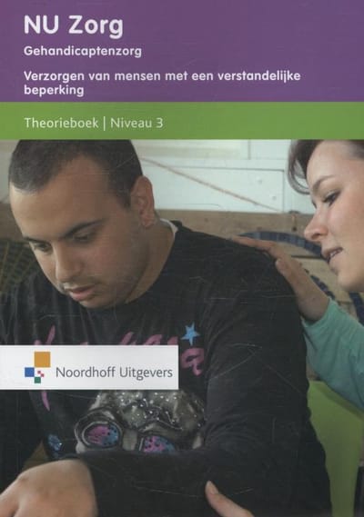 Nu Zorg / Gehandicaptenzorg; Niveau 3 / Theorieboek
