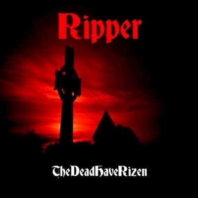 Ripper - The Dead Have Rizen (CD)