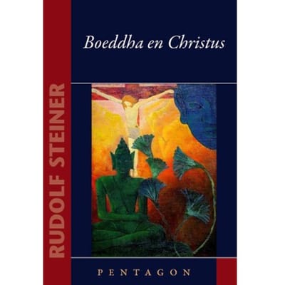 Boeddha En Christus - Kleine Steiners - Rudolf Steiner