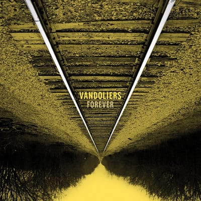 Forever - Vandoliers