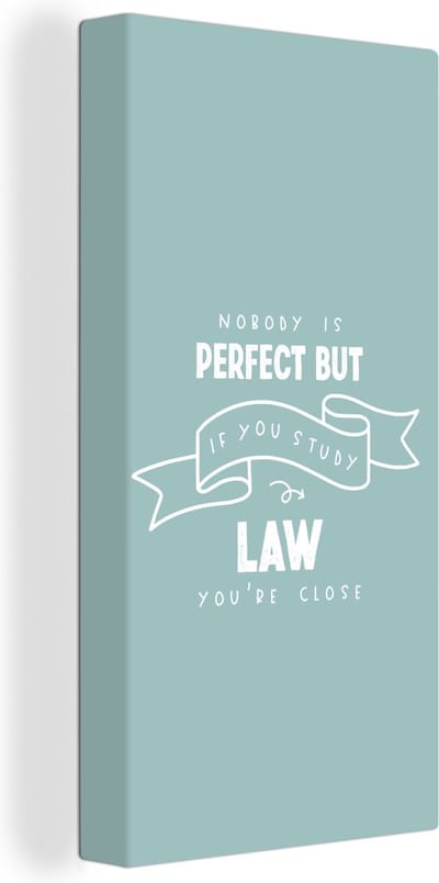 Canvas Schilderij Law - Rechten - Rechten student - Quotes - 20x40 cm - Wanddecoratie