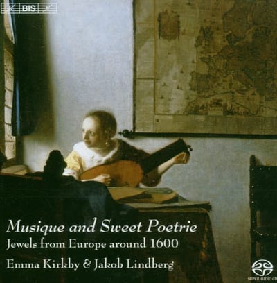Emma Kirkby & Jakob Lindberg - Musique And Sweet Poetrie (SACD)