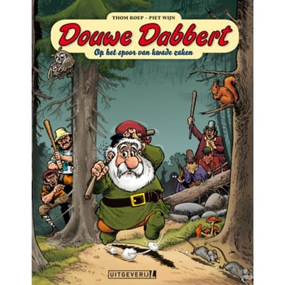 Op Het Spoor Van Kwade Zaken - Douwe Dabbert - Thom Roep