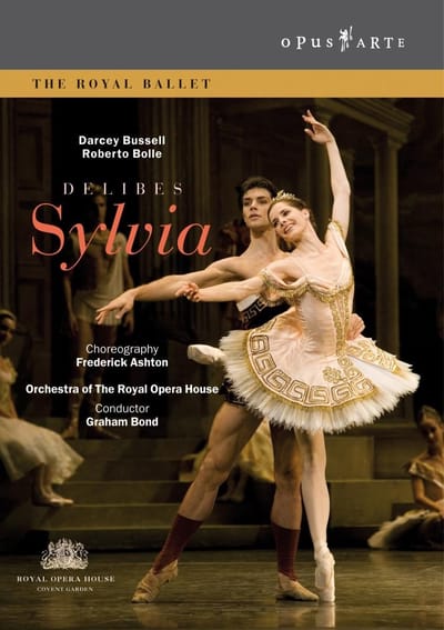 Darcey Bussell, Roberto Bolle, The Royal Ballet, Graham Bond - Delibes: Sylvia (DVD)