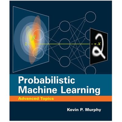 Probabilistic Machine Learning - Adaptive Computation And Machine Learning - Kevin P. Murphy