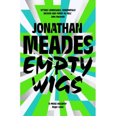 Empty Wigs - Jonathan Meades