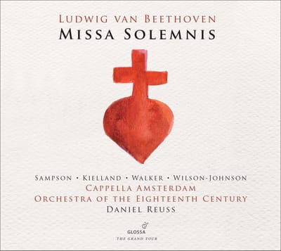 Daniel Reuss, Cappella Amsterdam, Orchestra Of The 18th Century - Beethoven: Missa Solemnis (CD)