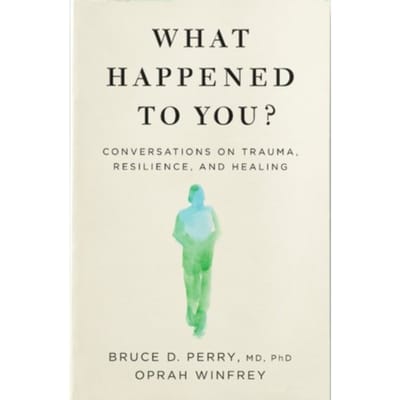 What Happened To You? - Oprah Winfrey