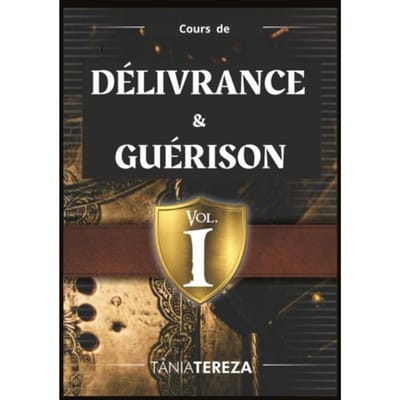 Cours De Délivrance Et Guérison - Tânia Tereza Medeiros de Carval