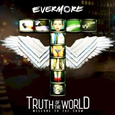 Truth Of The World - Evermore