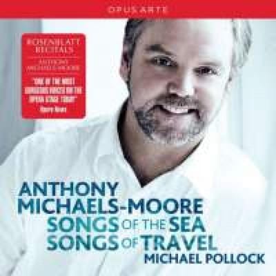 Anthony Michaels-Moore - Songs Of The Sea, Songs Of Travel (CD)