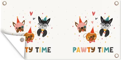 Schuttingposter Spreuken - Honden - Quotes - Pawty time - 200x100 cm - Tuindoek