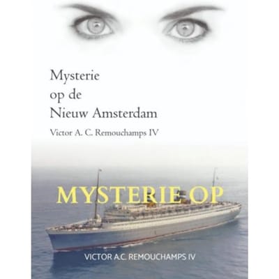 Mysterie Op De Nieuw Amsterdam Ii - Victor A.C. Remouchamps IV