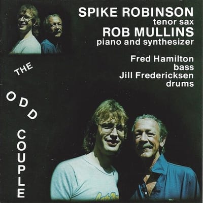 Spike Robinson & Rob Mullins - The Odd Couple (CD)
