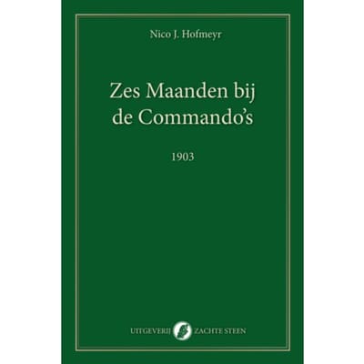 Zes Maanden Bij De Commando's - Og Klassiek - Nico Hofmeyr