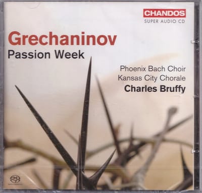 Super-Audio-CD Passion Week - Alexander Tikhonovich Grechaninov - Phoenix Bach Choir en Kansas City Chorale o.l.v. Charles Brufy