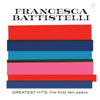 Francesca Battistelli - Greatest Hits (The First Ten Years) (CD)