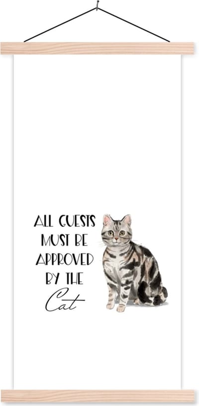 Posterhanger incl. Poster 60x120 cm - Schoolplaat - Katten - Spreuken - Quotes - All guests must be approved by the cat - Textielposter - Blanke latten