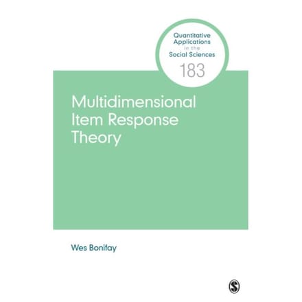 Multidimensional Item Response Theory - Wes Bonifay