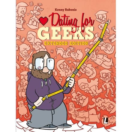 Dating For Geeks - Dating For Geeks - Kenny Rubenis
