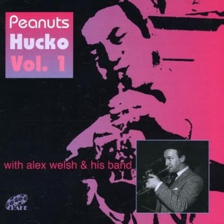 Peanuts Hucko With Alex Welsh & His Band - Peanuts Hucko Vol. 1 (CD)