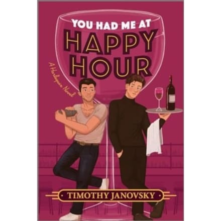 You Had Me At Happy Hour - Janovsky, Timothy