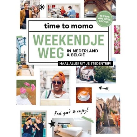 Weekendje Weg - Time To Momo - Time To Momo Redactie