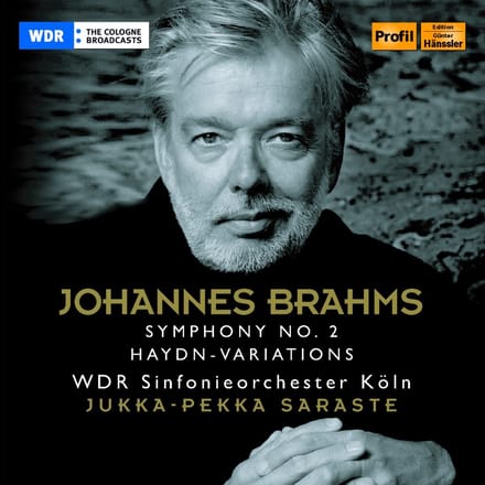 WDR Sinfonieorchester Köln, Jukka-Pekka Saraste - Brahms: Symphony No. 2 | Haydn: Variations (CD)