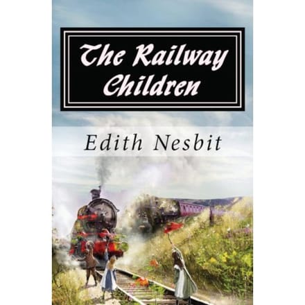 The Railway Children - Edith Nesbit