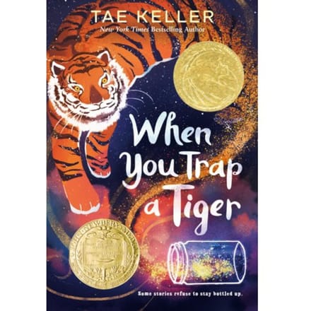 When You Trap A Tiger - Tae Keller