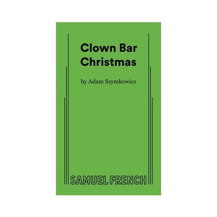 Clown Bar Christmas - Adam Szymkowicz