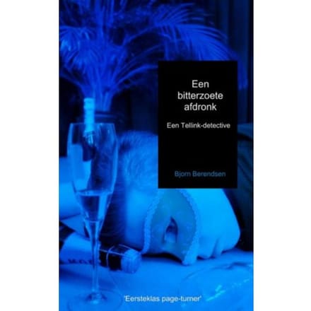 Een Bitterzoete Afdronk - Tellink-Detective - Bjorn Berendsen