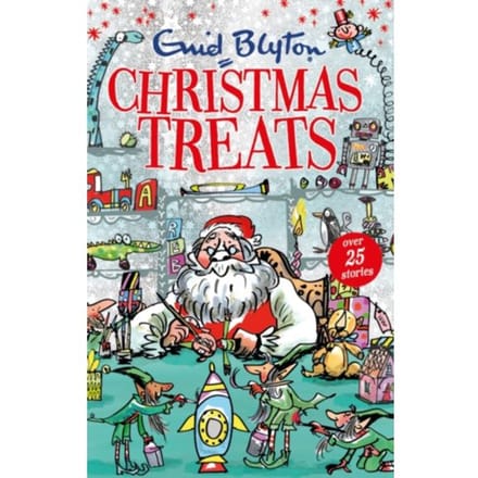 Christmas Treats - Bumper Short Story Collections - Enid Blyton