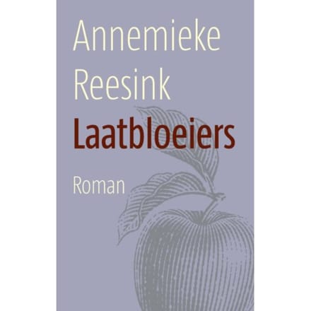 Laatbloeiers - Annemieke Reesink