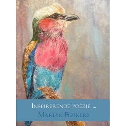 Inspirerende Poëzie... - Marian Berkers