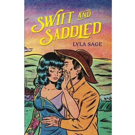 Swift And Saddled - Rebel Blue Ranch - Lyla Sage
