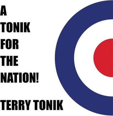 Terry Tonik - A Tonik For The Nation! (CD)