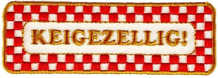 Fjesta© Oeteldonk Embleem - Brabantse Uitspraken - Keigezellig! - Carnaval Den Bosch