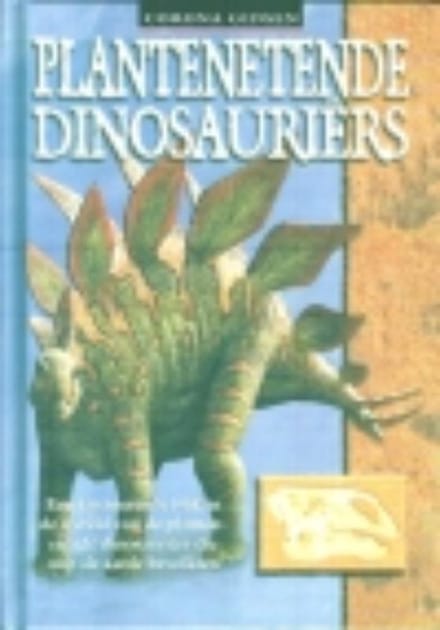 Plantenetende dinosauriers - D. Dixon